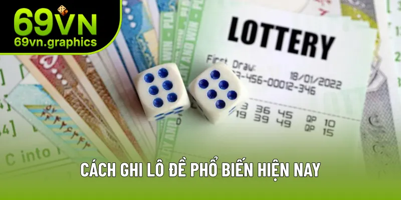 Cách Ghi Lô Đề - Chuẩn Xác Dễ Trúng Nhất Cho Người Mới Chơi 3 Cách ghi lô đề phổ biến hiện nay