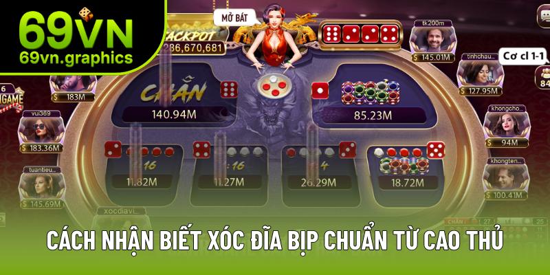 Cách nhận biết xóc đĩa bịp chuẩn từ cao thủ Cách nhận biết xóc đĩa bịp chuẩn từ cao thủ