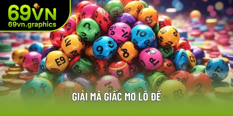 Giải Mã Giấc Mơ Lô Đề – Hé Lộ Con Số Từ Tiềm Thức Bí Ẩn