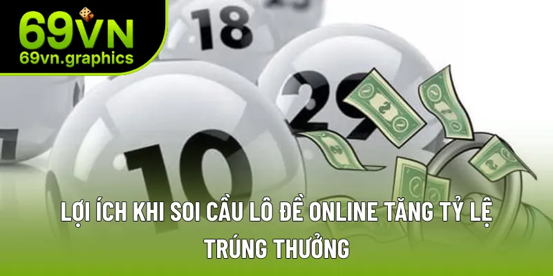 Soi Cầu Lô Đề Online - Bí Quyết Thắng Lớn Độc Nhất Từ Nhà Cái 2 Lợi ích khi soi cầu lô đề online tăng tỷ lệ trúng thưởng