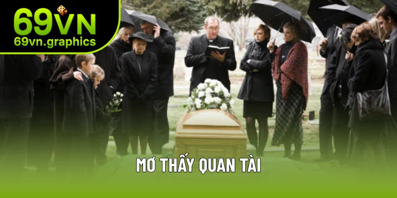Mơ Thấy Quan Tài – Giải Mã Sâu Sắc Thông Điệp Tâm Linh