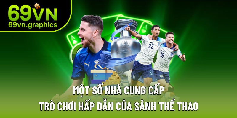 Một số nhà cung cấp trò chơi cực hấp dẫn cho sảnh Một số nhà cung cấp trò chơi cực hấp dẫn cho sảnh