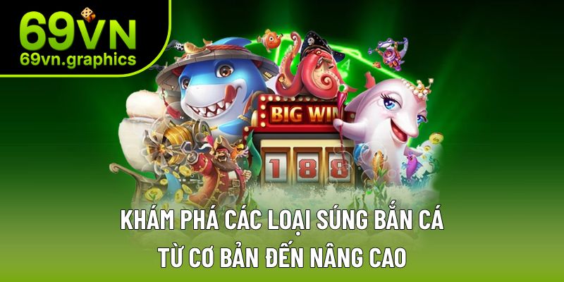 súng bắn cá