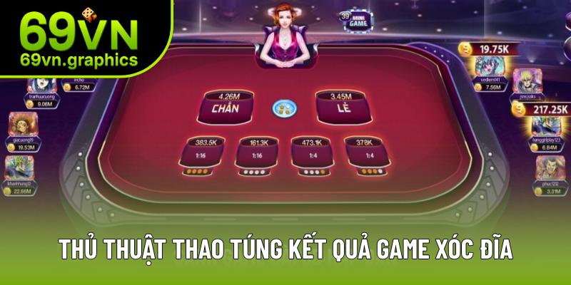 Thủ thuật thao túng kết quả game xóc đĩa Thủ thuật thao túng kết quả game xóc đĩa