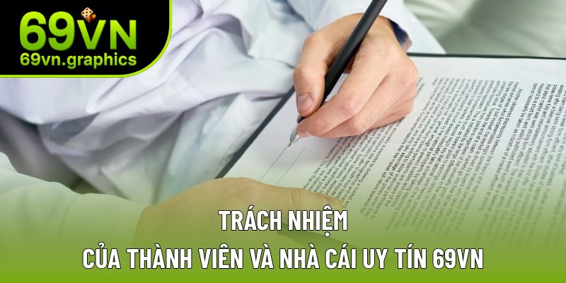 Điều Khoản Điều Kiện 69VN - Quy Định Chi Tiết 2025 4 Điều khoản điều kiện 69VN quy định trách nhiệm của từng bên